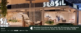 Brazilian Furniture leva mais de 70 marcas, designers e novos talentos ao Sal�o do M�vel de Mil�o 2026