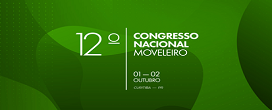Conectando Empresas e Gerando Negcios  o tema do 12 Congresso Nacional Moveleiro