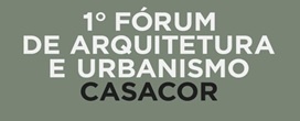 CASACOR promove 1� F�rum de Arquitetura e Urbanismo no Rio de Janeiro