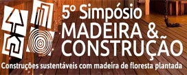 Simpósio Madeira & Construção vai discutir possibilidades para projetar com madeira